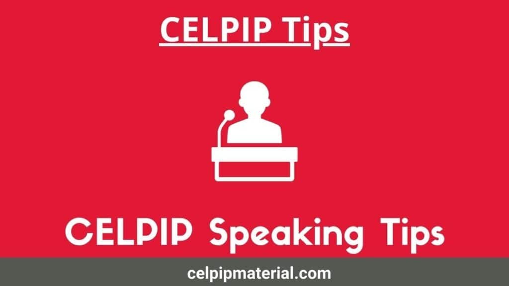 CELPIP Speaking Tips to Get a Higher Score celpipmaterial
