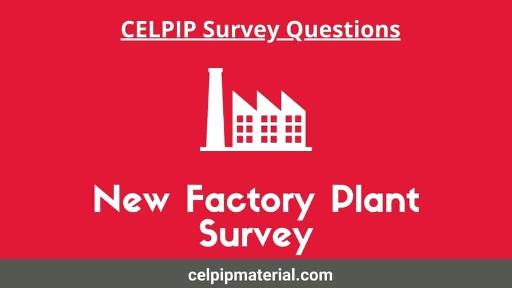 New Factory Plant celpip survey questions