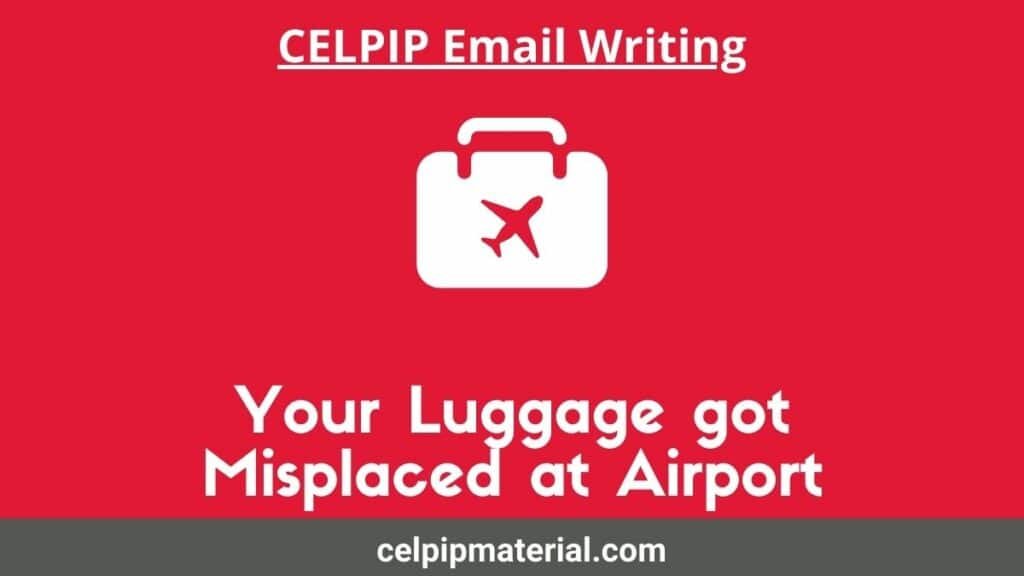 celpip email writing luggage misplaced