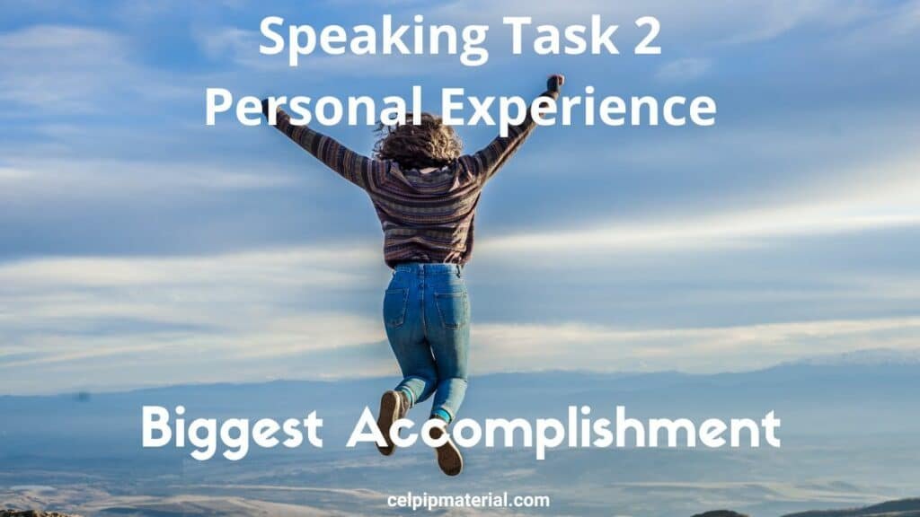 talk about your biggest accomplishment celpip personal experience