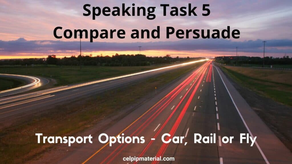 CELPIP speaking compare and persuade transport options