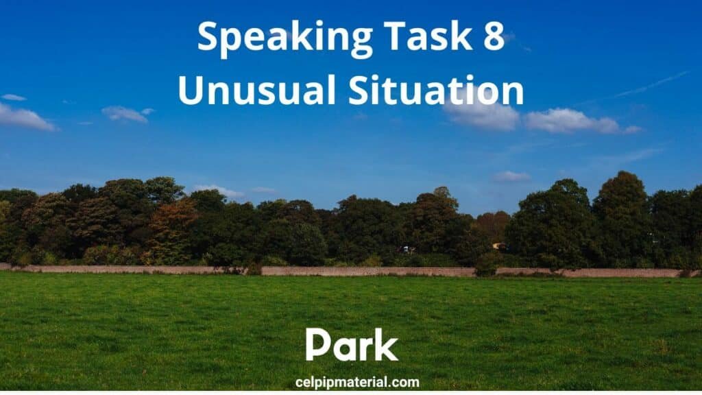 CELPIP speaking unusual situation describe a boy in a park