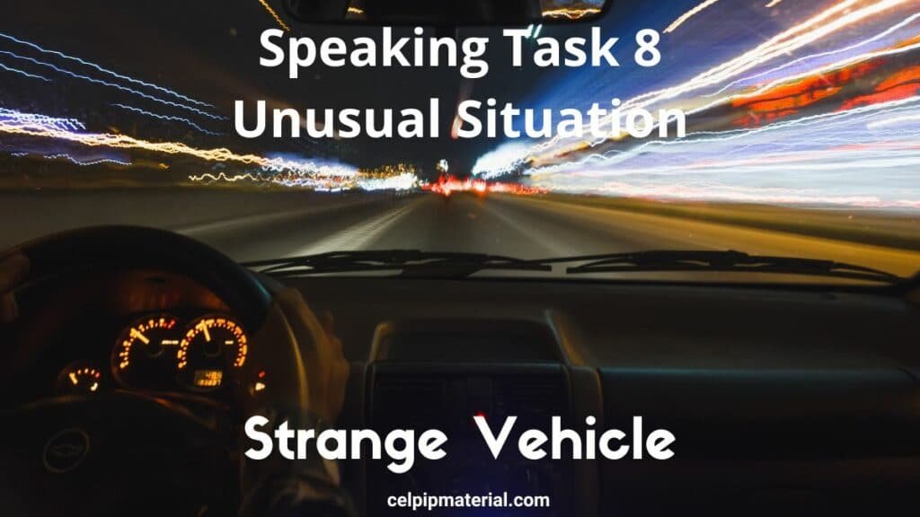 CELPIP Speaking Unusual Situation Describe Vehicle