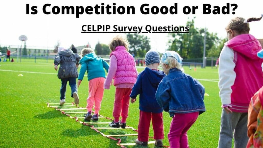 is competition good or bad celpip writing
