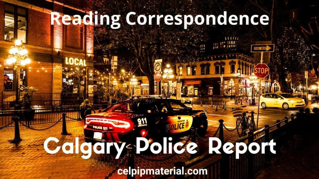 CELPIP Reading Correspondence Calgary Police Report