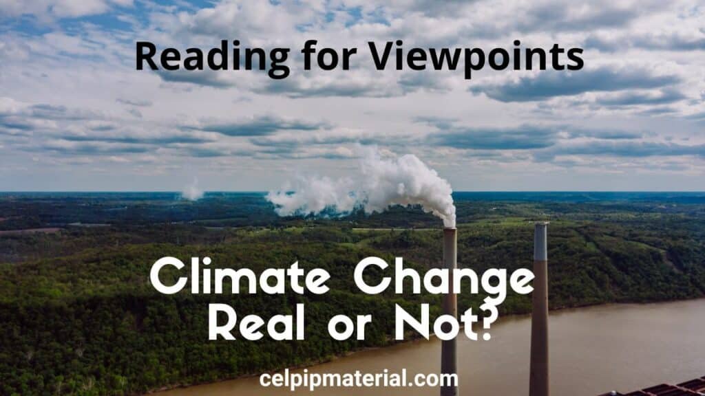 CELPIP Reading for Viewpoints Climate Change Real or Not