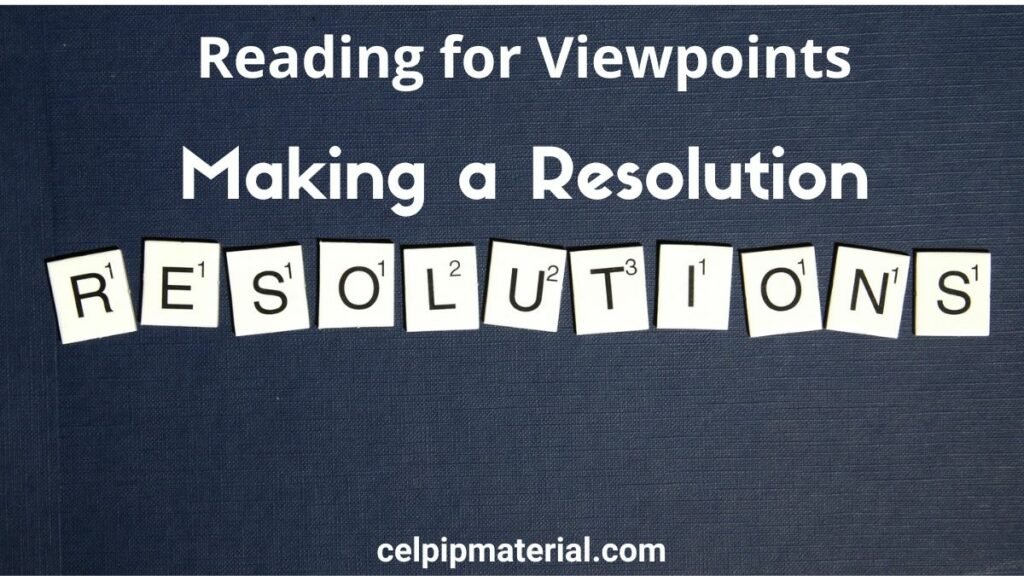 CELPIP Reading for Viewpoints Making a Resolution