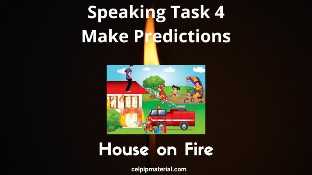 CELPIP Speaking Describe A Scene House Fire
