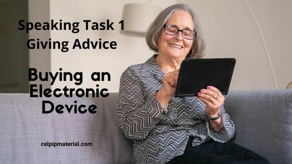celpip speaking giving advice electronic device