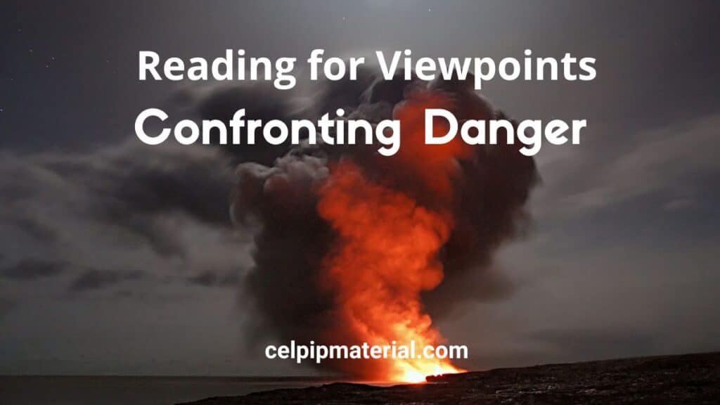 CELPIP Reading for Viewpoints Confronting Danger