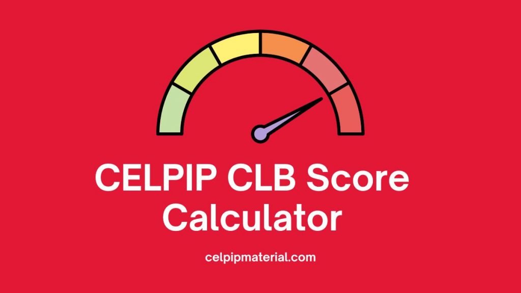 CELPIP CLB Score Calculator