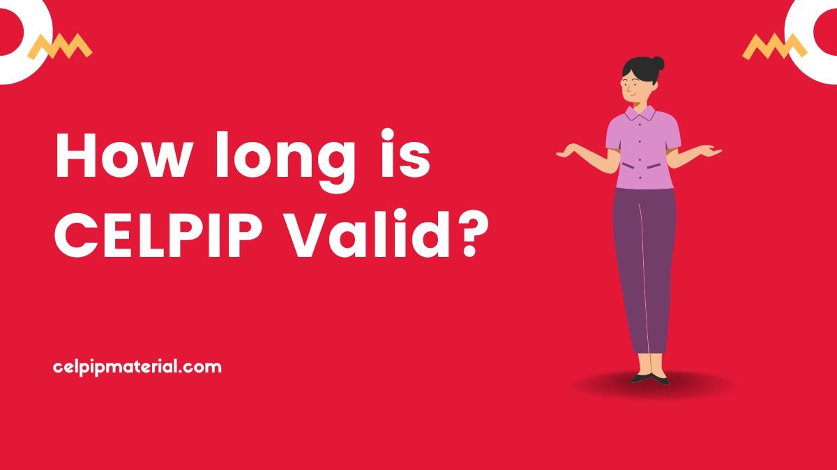 Celpip Validity How long is CELPIP Valid