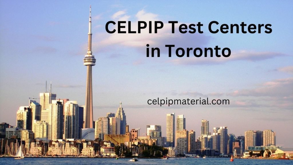 CELPIP Test Centers in Toronto canada