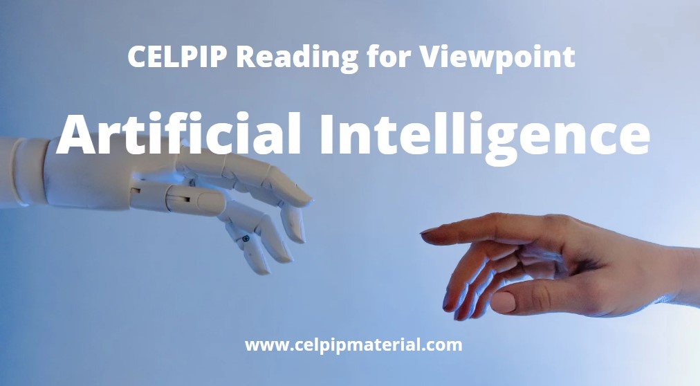 celpip reading for viewpoints artificial intelligence