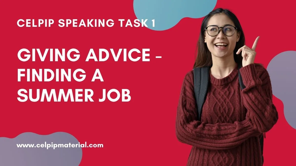 celpip speaking giving advice Finding a Summer Job