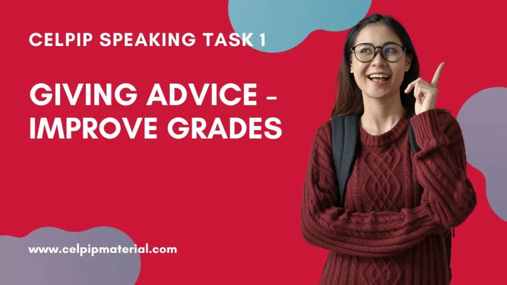 celpip speaking giving advice Improve grades