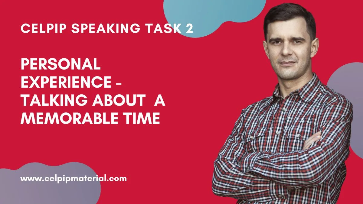 Talking About a Personal Experience a Memorable Time