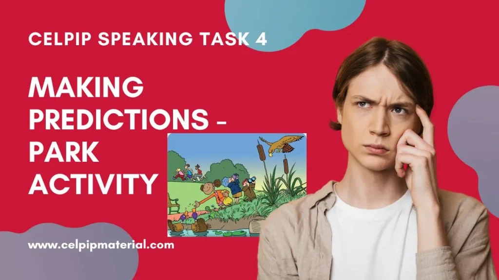 celpip speaking make predictions park