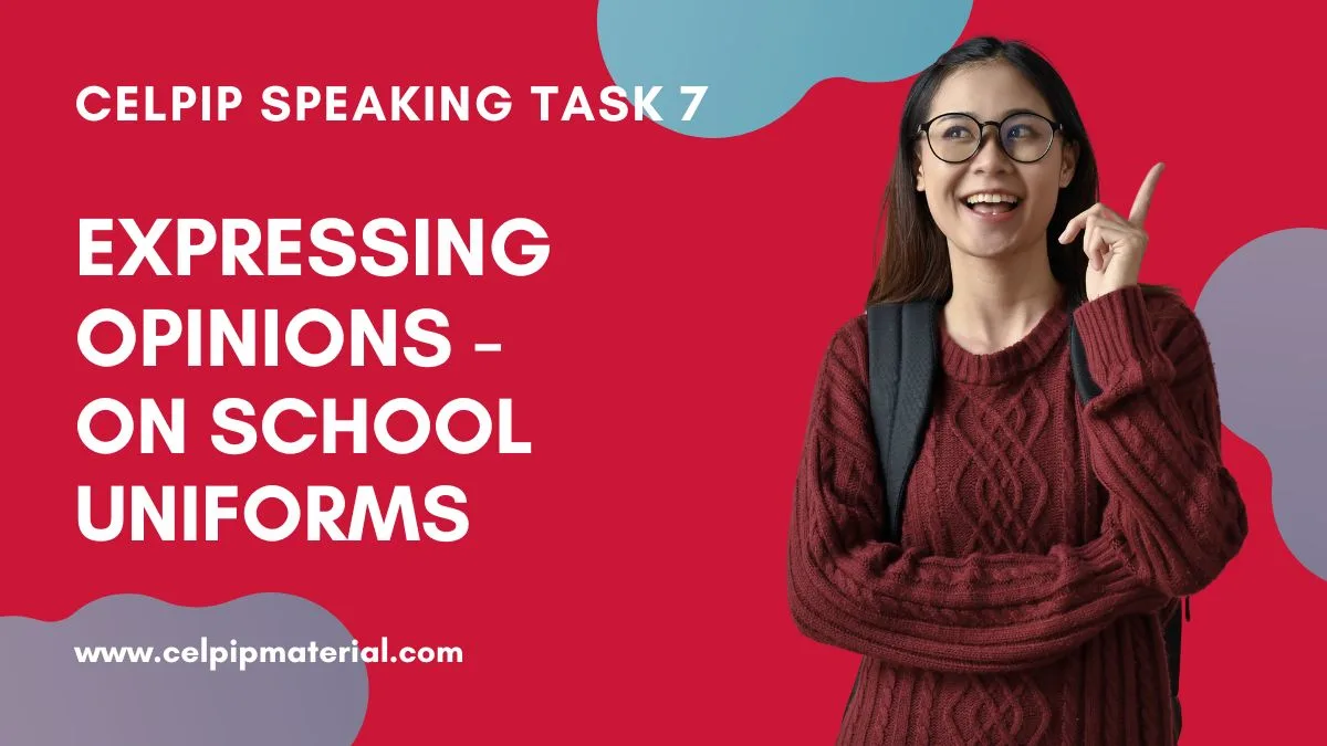 celpip speaking opinion on school uniforms